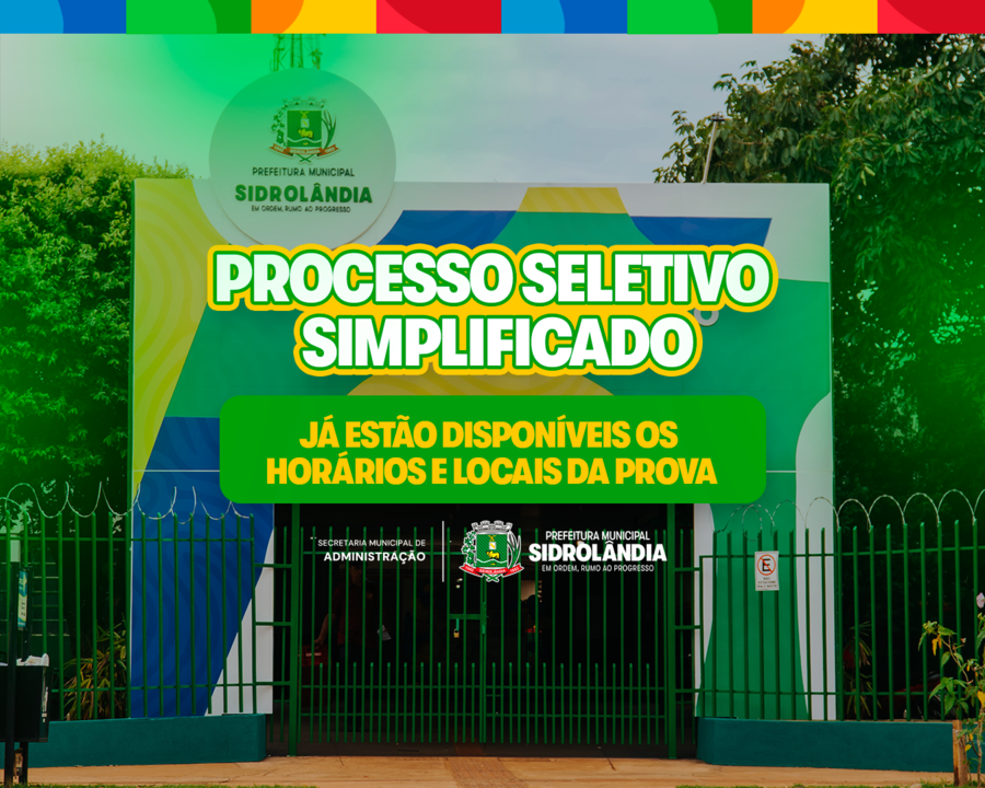 Processo Seletivo Simplificado de Sidrolândia Candidatos já podem consultar os horários e locais de prova.