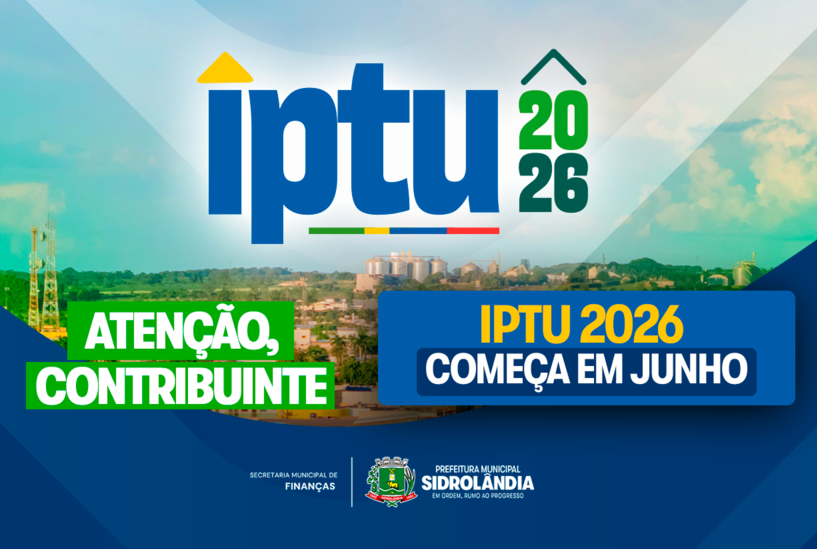 Prefeitura de Sidrolândia informa o IPTU 2026 terá início a partir do mês de junho